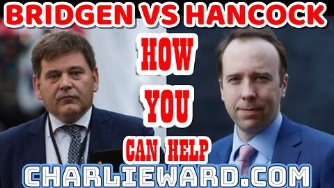 BRIDGEN VS HANCOCK - HOW YOU CAN HELP WITH CHARLIE WARD