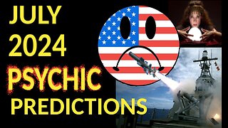 July 2024 Psychic Predictions: Elite Cry River of Tears