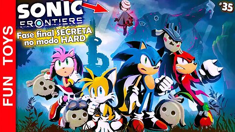 SONIC FRONTIERS #35 🔵 FASE SECRETA DO FINAL DO JOGO no modo HARD!!!