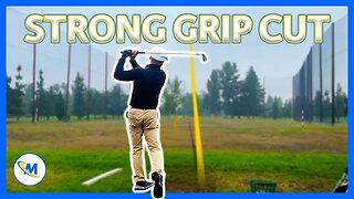 GOLF CUT SHOT TECHNIQUE - STRONG GRIP EDITION!