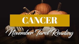 Cancer♋ Can you trust your lover? Try not to over give, let go of control! November 2022
