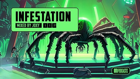 Infestation 006 (RAYOLEX/Danny Avila/Bonka) [Mainstage] - Mixed by Joxy