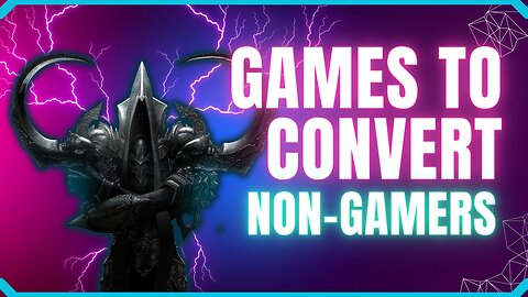 Games to Convert Non-Gamers into Die-Hard Gamers | Ultimate Gaming Gateway!