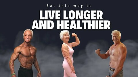 Longevity and Eating. The one diet that science proves can increase your lifespan & healthspan