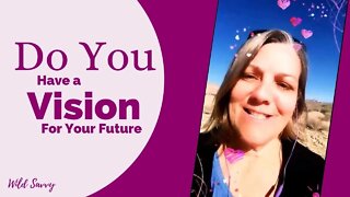 Your Vision For The Future