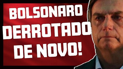 BOLSONARO PERDEU OUTRA! Vitória ficando difícil