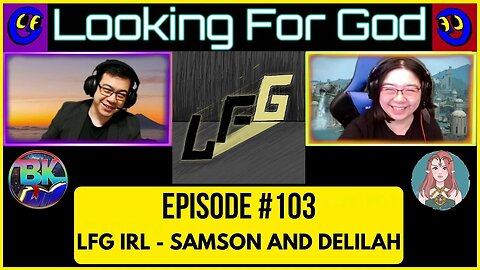 Looking For God #103 - Samson and Delilah - ChatGPT - LFG IRL - AI Bible Stories #LookingForGod