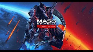#40 Mass Effect Legendary Edition (1st playthrough)