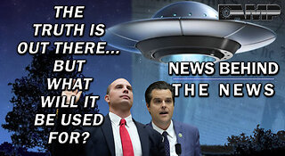 The Truth is Out There… But What Will it Be Used For? | NEWS BEHIND THE NEWS August 1st, 2023