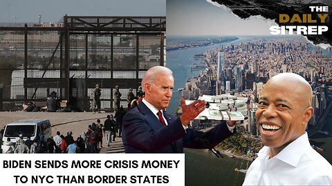 Biden Sends More Crisis Money To NYC Than Border States