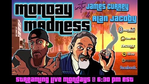 Monday Madness LIVE 9/12/2022 with James & Alan