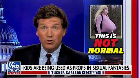 Tucker: Canadian Trans Teacher With Fake Breasts Is Using Kids as Props in His Sexual Fantasies