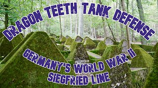 Dragon Teeth Tank Defense | Germany's World War II Siegfried Line