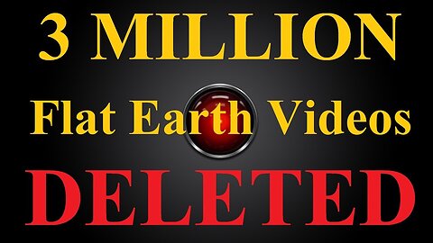 3 MILLION Flat Earth video results deleted from Youtube in ONE NIGHT - Mark Sargent ✅