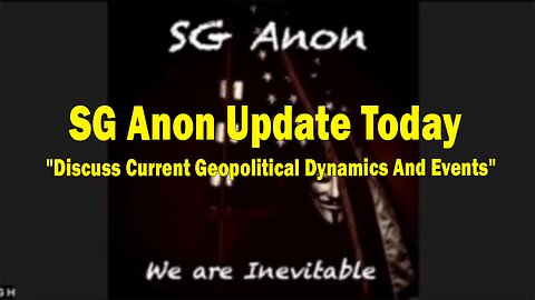 SG Anon Update Today 10.24.23: "Discuss Current Geopolitical Dynamics And Events"