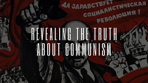 Revealing The Truth About Communism: A Historic Documentary Narrated by Ronald Reagan, 1962