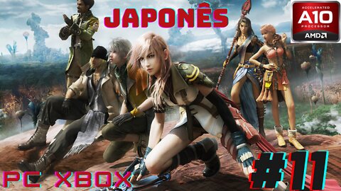 [PC XBOX AMD A10] FFXIII (EASY) - Japonês #11