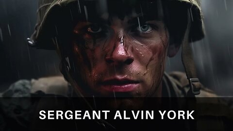 Unveiling Valor: The Extraordinary Journey of Sergeant Alvin C. York