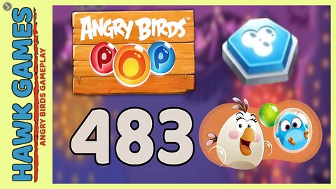 Angry Birds Stella POP Bubble Shooter Level 483 - Walkthrough, No Boosters