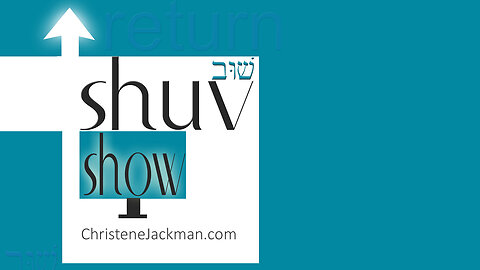2020 SHUV SHOW: “A Slippery Hold”, How to be a disciple of Messiah Yeshua (Jesus), Christene Jackman