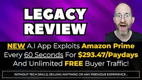LEGACY Review - Discover the game-changing NEW A.I App that's turning Amazon Prime into a goldmine!