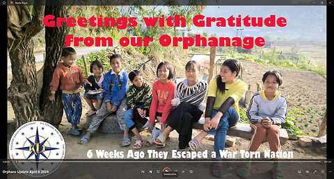 Update on our Orphanage 6 Weeks After Their Escape from Burma