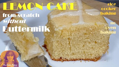 Lemon Cake from Scratch without Buttermilk | Lemon Cake Recipe | EASY RICE COOKER CAKE RECIPES