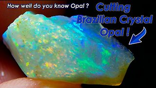 Cutting a Brazilian Crystal Opal VS Australian Opal How Do They Compare? Multiple Choice Questions