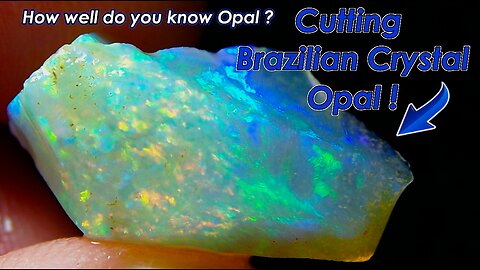 Cutting a Brazilian Crystal Opal VS Australian Opal How Do They Compare? Multiple Choice Questions