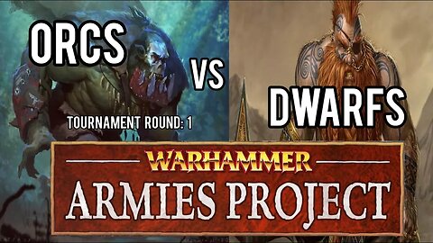 Warhammer Fantasy Battle Report ORCS vs DWARFS Warhammer Armies Project - Tournament ROUND 1