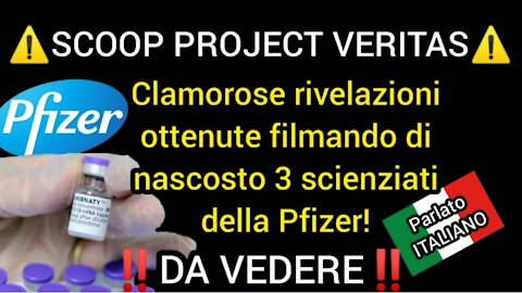 La bomba atomica di "Project Veritas" - Ecco tutte le menzogne sul vaccino
