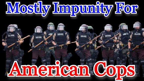 Conflicts of Interest #193: Some Accountability - But Mostly Impunity - For US Law Enforcement