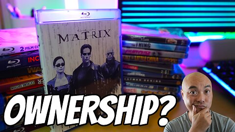 Physical Media “OWNERSHIP” – The TRUTH! 😱