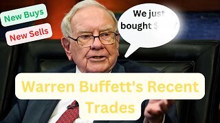 Warren Buffet's Most Recent Trades (13F Update)