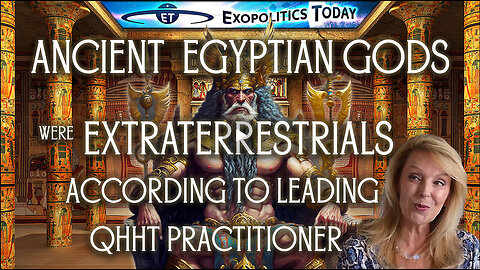 Ancient Egyptian Gods were Extraterrestrials According to leading QHHT practitioner