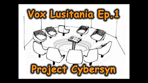Vox Lusitania Ep. 1 - Project Cybersyn or: Como Chile Invento el Mundo Moderno