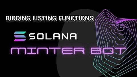 SOL NFT Mint BOT / Best Listing NFT BOT for SOL / SOL Bidding BOT / SOLANA NFT Bot