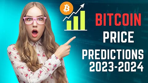 Bitcoin price (BTC) Future Predictions 2023-2024