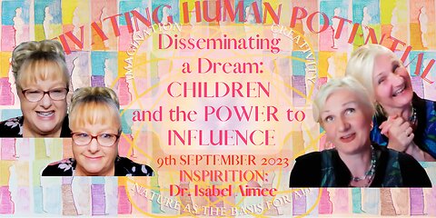 Disseminating a Dream: CHILDREN and the POWER to INFLUENCE