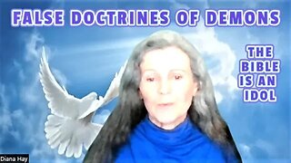 FALSE DOCTRINES OF DEVILS