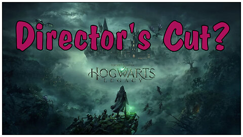 Hogwarts Legacy DIRECTOR'S CUT Announced?! | Wizarding World Video Game News