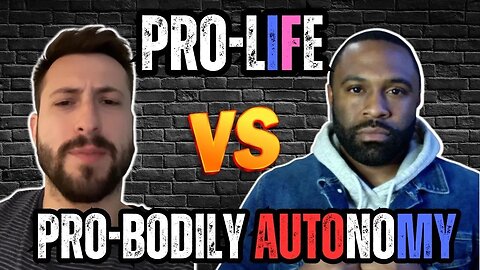 Pro-Life vs Pro-Bodily Autonomy w/ Hewey Media