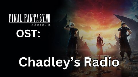 FFVII Rebirth OST: Chadley's Radio