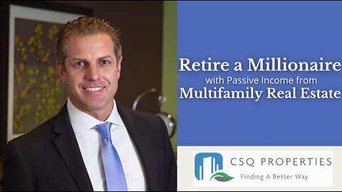 RETIRE A MILLIONAIRE WITH PASSIVE INCOME FROM MULTIFAMILY REAL ESTATE - EP 101