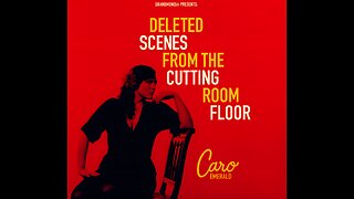 Caro Emerald - Deleted Scenes From The Cutting Room Floor