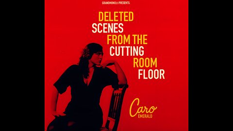 Caro Emerald - Deleted Scenes From The Cutting Room Floor