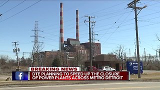 DTE Energy preparing to close multiple Michigan power plants ahead of schedule