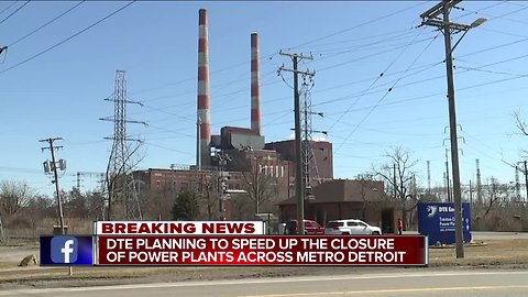 DTE Energy preparing to close multiple Michigan power plants ahead of schedule