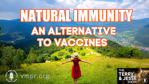 14 Oct 21, T&J: Natural Immunity: An Alternative to Vaccines