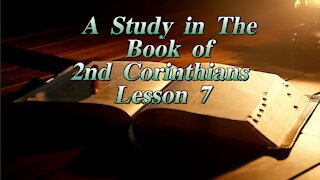 A Study in the Book of 2nd Corinthians Lesson 7 on Down to Earth by Heavenly Minded Podcast